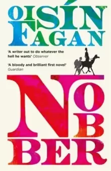 Image of Nobber : 'A bloody and brilliant first novel'