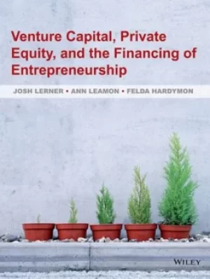 Image of Venture capital private equity and the financing of entrepreneurship by Josh Lerner