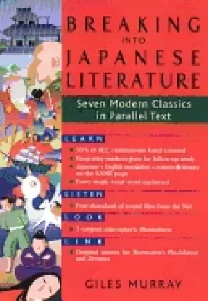 Image of breaking into japanese literature seven modern classics in parallel text