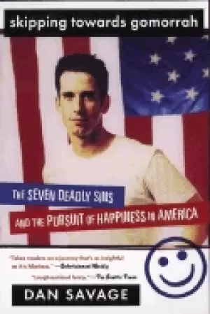 Image of skipping towards gomorrah the seven deadly sins and the pursuit of happines