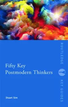 Image of Fifty Key Postmodern Thinkers