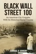 Image of black wall street 100 an american city grapples with its historical racial