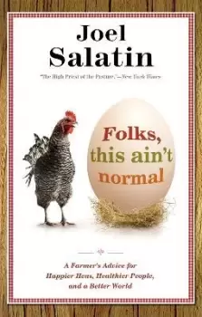 Image of Folks, This Ain't Normal by Joel Salatin
