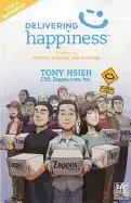 Image of delivering happiness a path to profits passion and purpose a round table co