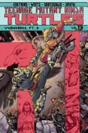 Image of teenage mutant ninja turtles volume 13 vengeance part 2