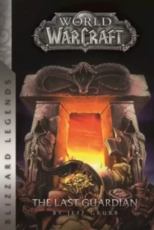 Image of Warcraft The Last Guardian by Jeff Grubb