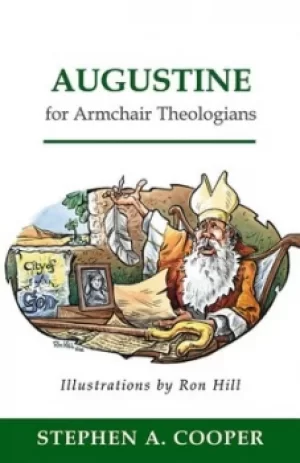 Image of Augustine for armchair theologians by Stephen Andrew Cooper