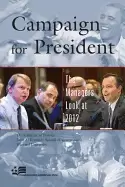 Image of campaign for president the managers look at 2012