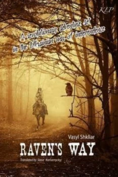 Image of A Raven Flies Over the Steppe by Vasyl Shkliar Paperback