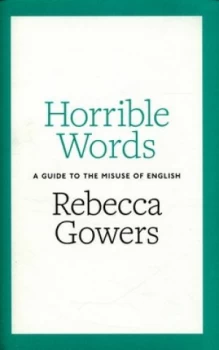 Image of Horrible Words by Rebecca Gowers Hardback