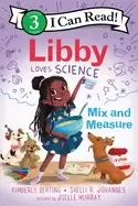 Image of libby loves science mix and measure