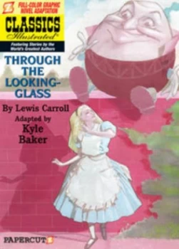 Image of Through the Looking-Glass by Kyle Baker and Lewis Carroll Hardback