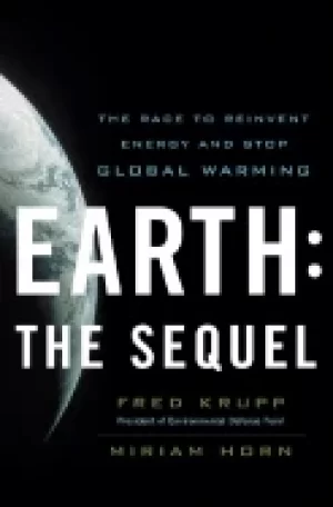 Image of earth the sequel the race to reinvent energy and stop global warming