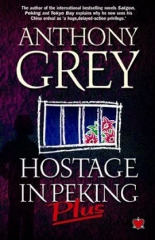 Image of Hostage in Peking Plus by Anthony Grey Paperback