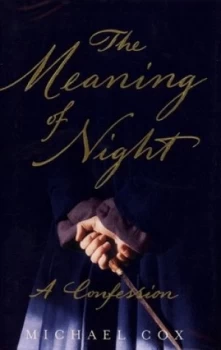 Image of The Meaning of Night by Michael Cox Hardback