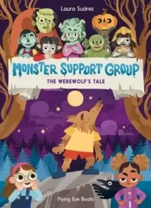 Image of Monster Support Group: The Werewolf's Tale