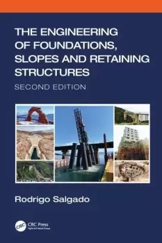 Image of The Engineering of Foundations Slopes and Retaining Structures
