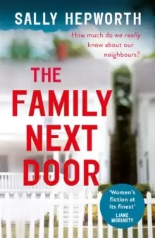 Image of The Family Next Door : A gripping read that is 'part family drama, part suburban thriller'