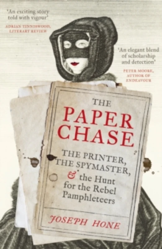 Image of The Paper Chase : The Printer, the Spymaster, and the Hunt for the Rebel Pamphleteers Paperback / softback