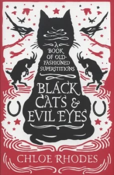 Image of Black Cats and Evil Eyes by Chloe Rhodes Hardback