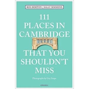 Image of 111 Places in Cambridge That You Shouldn't Miss by Sally Simmons, Rosalind Horton (Paperback, 2017)