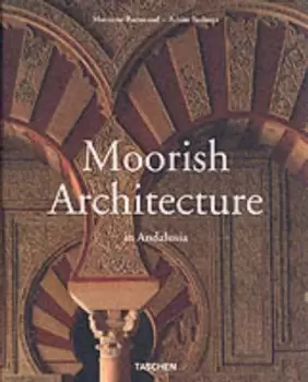 Image of Moorish architecture in Andalusia by Marianne Barrucand