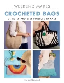 Image of Crocheted Bags : 25 Quick and Easy Projects to Make