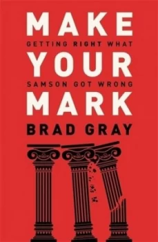 Image of Make Your Mark by Brad Gray Book