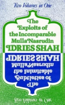 Image of The Exploits of the Incomparable Mulla Nasrudin by Idries Shah Paperback