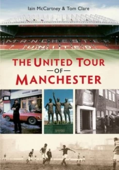 Image of The United Tour of Manchester by Tom Clare Paperback