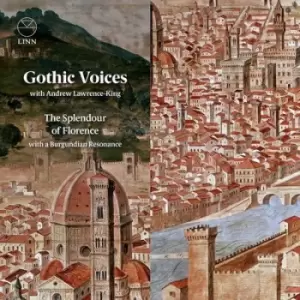 The Splendour of Florence With a Burgundian Resonance by Gothic Voices CD Album