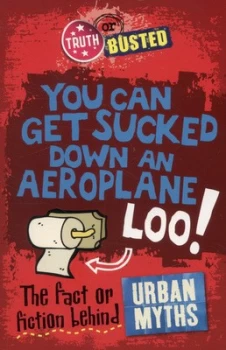 Image of You Can Get Sucked down an Aeroplane Loo by Paul Mason Paperback