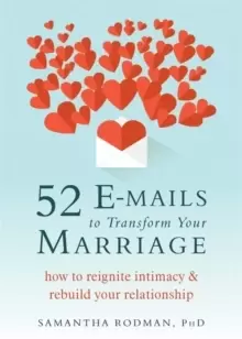 Image of 52 E-mails to Transform Your Marriage : How to Reignite Intimacy and Rebuild your Relationship