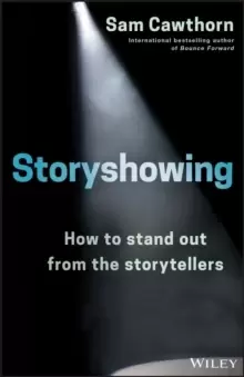 Image of Storyshowing : How to Stand Out from the Storytellers
