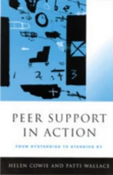 Image of Peer Support in Action by Helen Cowie Book