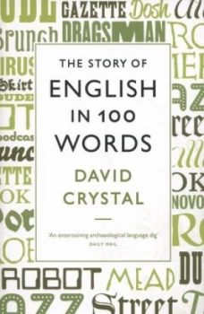 Image of The Story of English in 100 Words by David Crystal Paperback