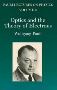 Image of Optics and the Theory of Electrons by Wolfgang Pauli Paperback