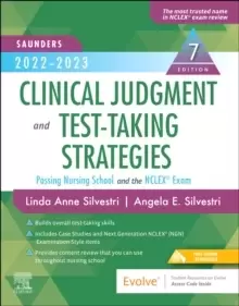 Image of Saunders 2022-2023 Clinical Judgment and Test-Taking Strategies : Passing Nursing School and the NCLEX (R) Exam