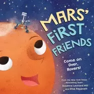 Image of mars first friends an educational and heartwarming story about the mars rov