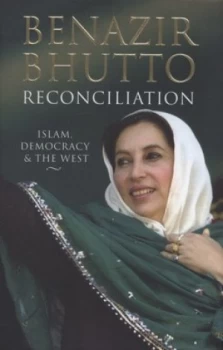 Image of Reconciliation by Benazir Bhutto Hardback