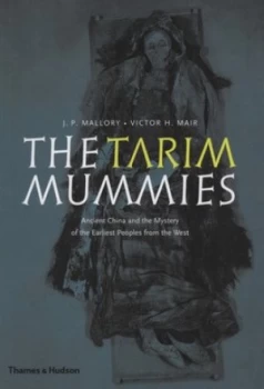 Image of The Tarim Mummies by J. P. Mallory Paperback