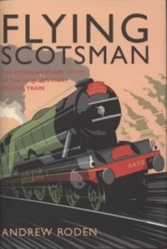 Image of Flying Scotsman by Andrew Roden Hardback