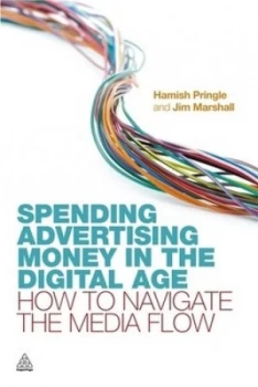 Image of Spending Advertising Money in the Digital Age by Hamish Pringle Paperback