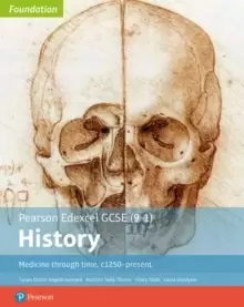 Image of Edexcel GCSE (9-1) History Foundation Medicine through time, c1250-present Student Book
