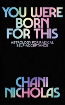 Image of You were born for this by Chani Nicholas