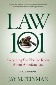 Image of Law 101 : Everything You Need to Know About American Law