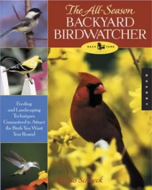 Image of The all-season backyard birdwatcher by Marcus Schneck