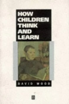 Image of How Children Think and Learn Paperback