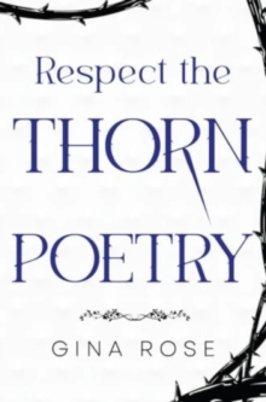 Image of Respect the Thorn Poetry Paperback / softback