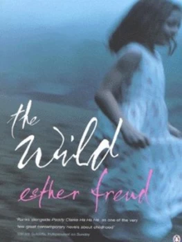 Image of The Wild by Esther Freud Book